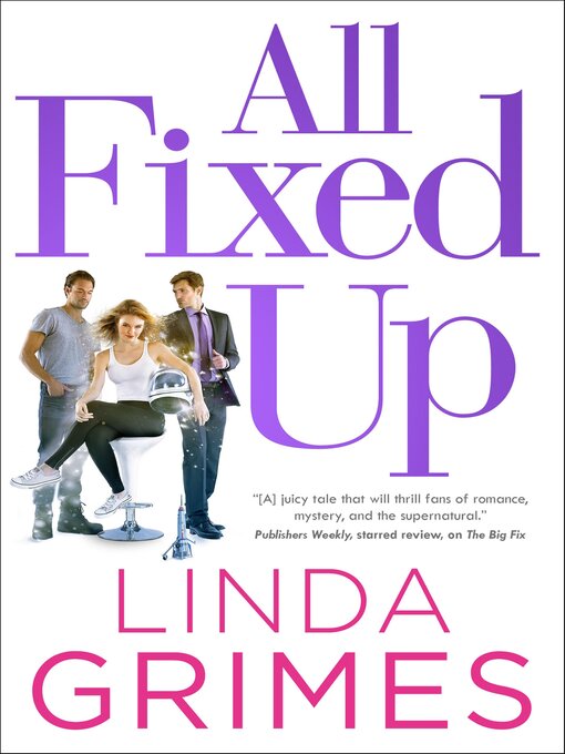 Title details for All Fixed Up by Linda Grimes - Wait list
